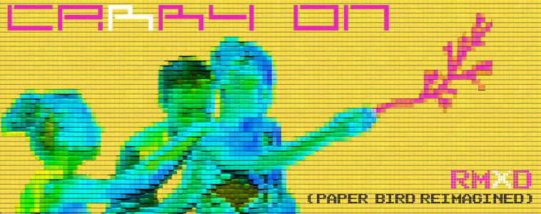 Paper Bird - Carry On RMXD: Paper Bird Reimagined